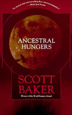 Ancestral Hungers