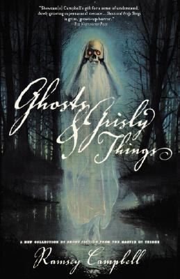 Ghosts and Grisly Things