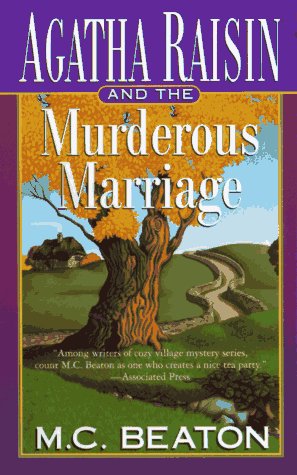 Agatha Raisin and the Murderous Marriage