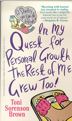 In My Quest for Personal Growth, the Rest of Me Grew Too!