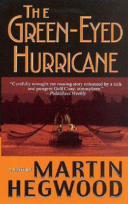 The Green-Eyed Hurricane