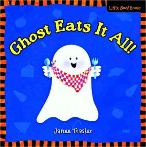 Ghost Eats It All