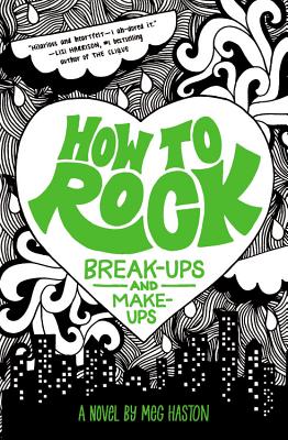 How to Rock Break-Ups and Make-Ups