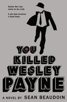 You Killed Wesley Payne