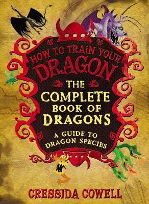 The Complete World of Dragons: A Guide to Dragon Species