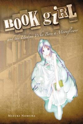 Book Girl and the Undine Who Bore a Moonflower