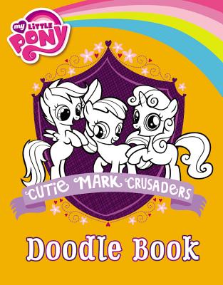 The Cutie Mark Crusaders Doodle Book