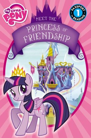 Meet the Princess of Friendship