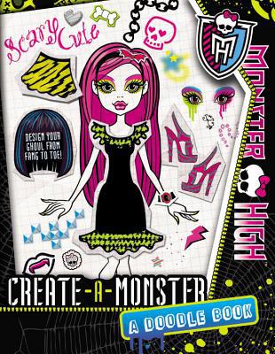 Create-A-Monster: A Monster High Doodle Book
