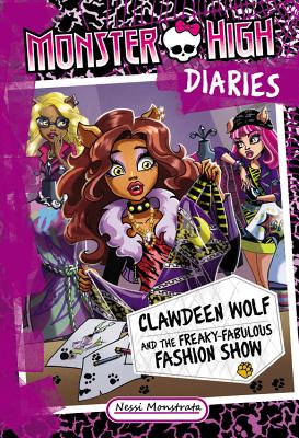 Clawdeen Wolf and the Freaky-Fabulous Fashion Show