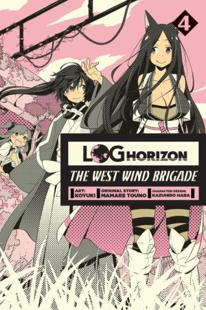 Log Horizon: The West Wind Brigade, Vol. 4