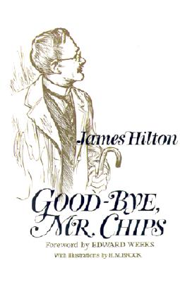 goodbye mr chips james hilton goodbye mr chips james hilton