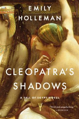 Cleopatra's Shadows