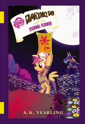 Daring Do and the Eternal Flower