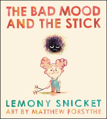 The Bad Mood and the Stick