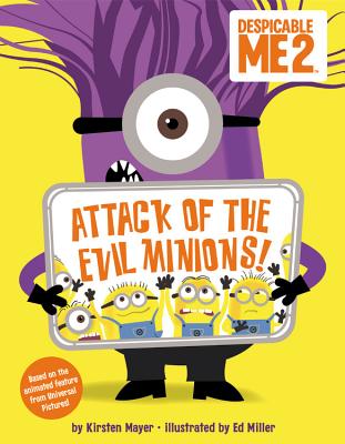 Attack of the Evil Minions!