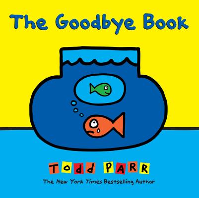 The Goodbye Book
