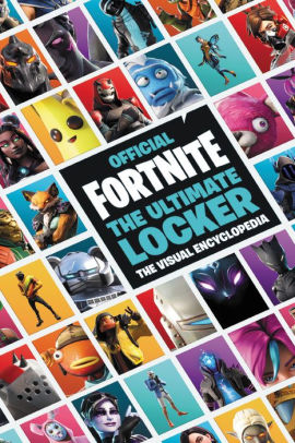 FORTNITE: The Ultimate Locker: The Visual Encyclopedia