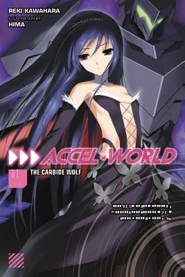 Accel World, Vol. 11: The Carbide Wolf