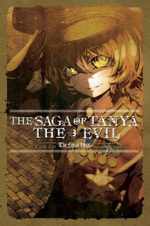 The The Saga of Tanya the Evil, Vol. 3 (light novel): The Finest Hour