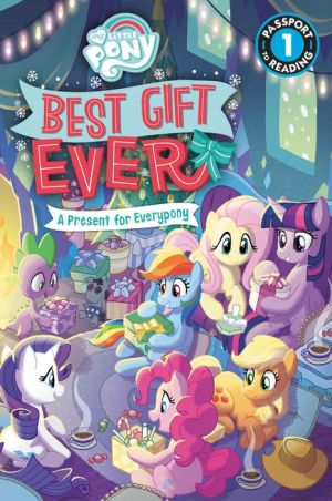 Best Gift Ever: A Present for Everypony