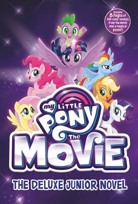 My Little Pony: The Movie: The Deluxe Junior Novel