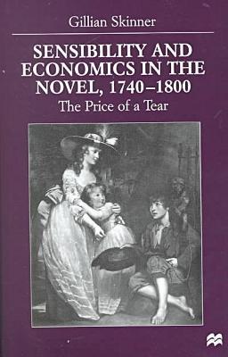 Sensibility and Economics in the Novel, 1740-1800