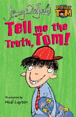 Tell Me the Truth, Tom!