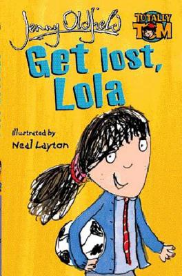 Get Lost, Lola!