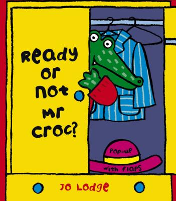 Ready or Not Mr. Croc?