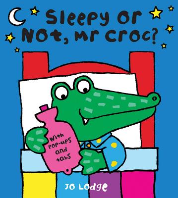 Sleepy or Not, Mr. Croc?