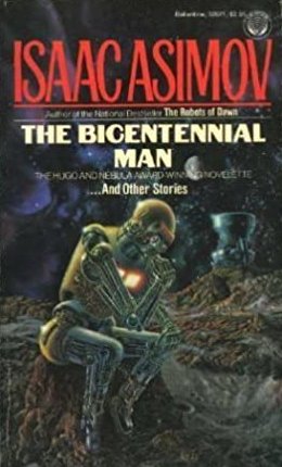 The Bicentennial Man and Other Stories