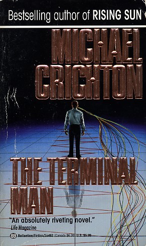 The Terminal Man - Michael Crichton