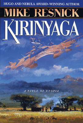 Kirinyaga: A Fable of Utopia