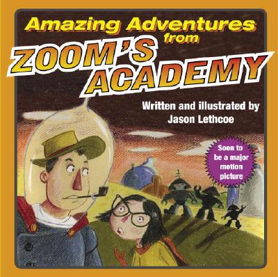 Amazing Adventures from Zoom's Academy