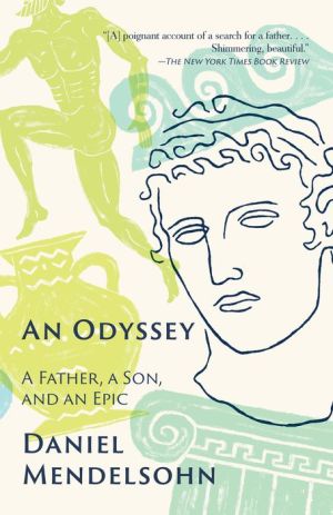 An Odyssey: A Father, a Son, and an Epic