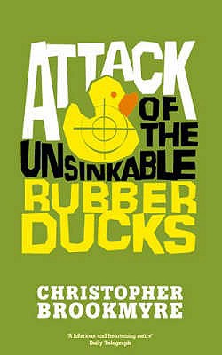 Attack of the Unsinkable Rubber Ducks