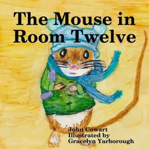 The Mouse in Room Twelve