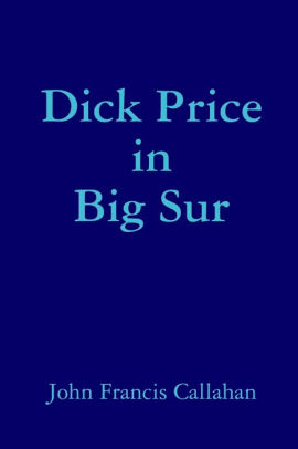Dick Price in Big Sur