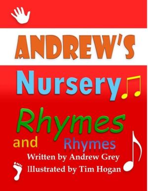 Andrew'S Nursery Rhymes and Rhymes