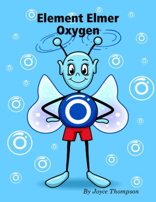 Element Elmer Oxygen