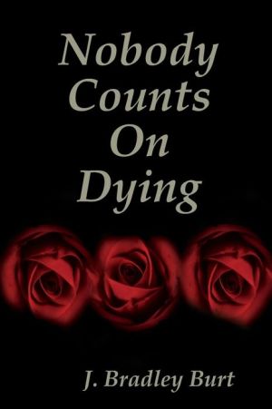 Nobody Counts on Dying