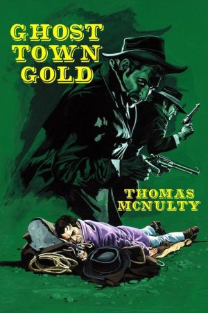 Ghost Town Gold
