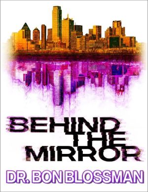 Behind the Mirror