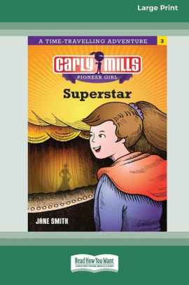 Carly Mills Super Star