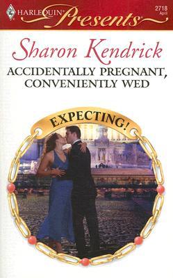 Accidentally Pregnant, Conveniently Wed