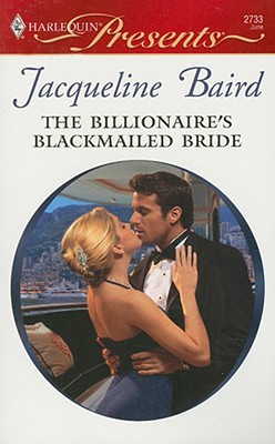 The Billionaire's Blackmailed Bride