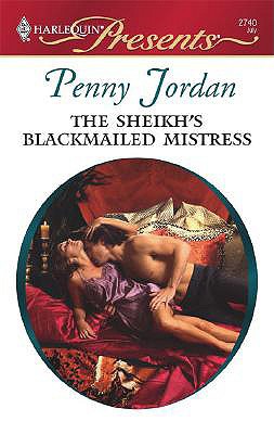 The Sheikh's Blackmailed Mistress