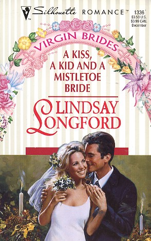 A Kiss, a Kid and a Mistletoe Bride