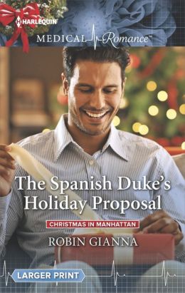 The Spanish Duke's Holiday Proposal